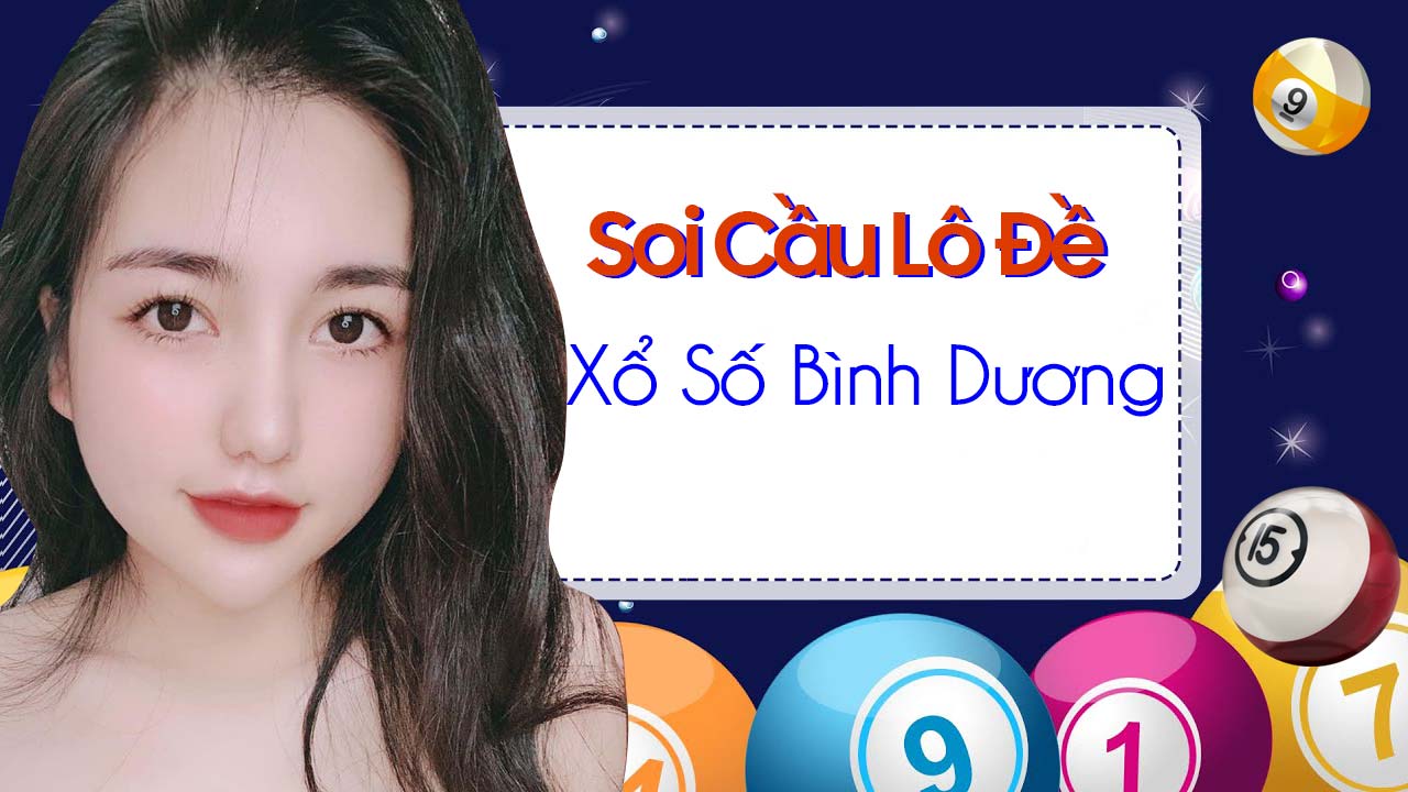 Dự đoán xổ số Bình Dương 24h hôm nay 168 - Soi cầu Bình Dương 568