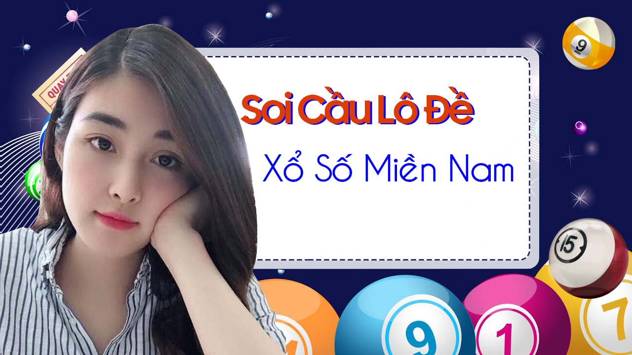 Soi cầu xổ số miền Nam chuẩn nhất hiện nay