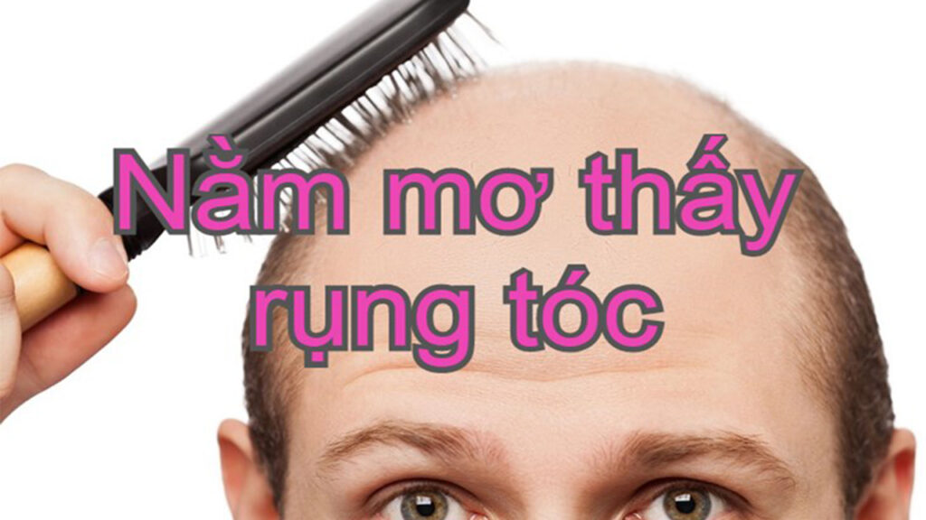 Mộng thấy rụng tóc hói đầu đánh con gì?